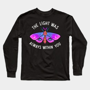 The light was always within you Long Sleeve T-Shirt